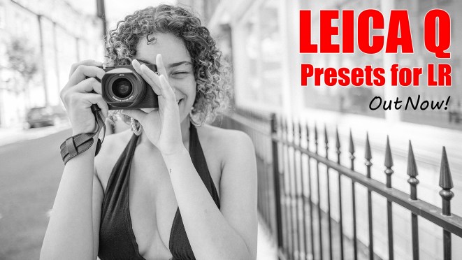 Leica Q presets for Lightroom